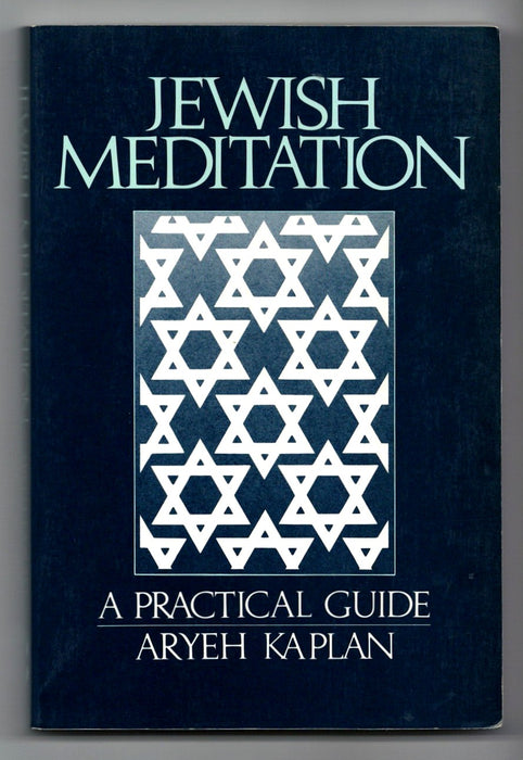 Jewish Meditation by Aryeh Kaplan