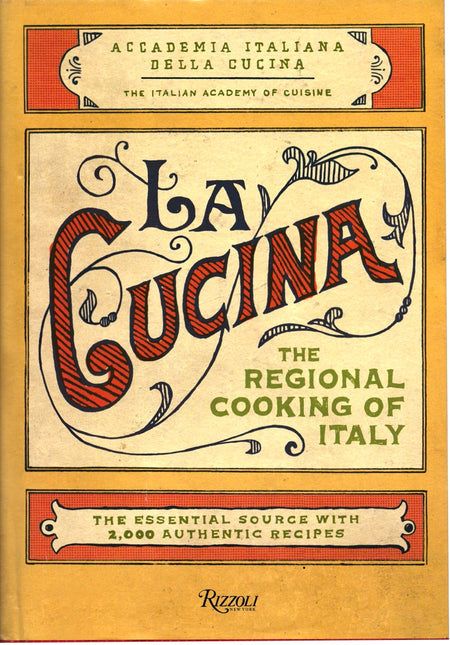 La Cucina: The Regional Cooking of Italy by The Italian Academy of Cuisine