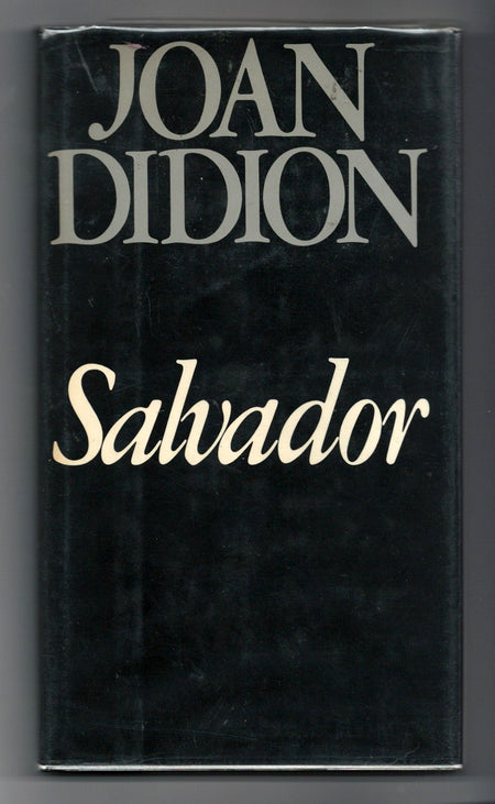 Salvador by Joan Didion