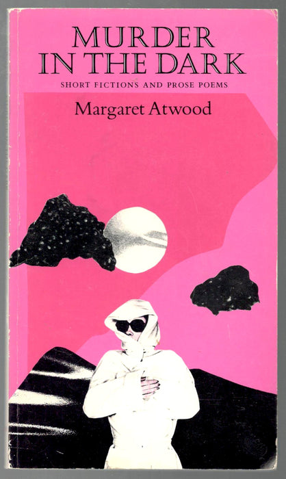 Murder in the Dark by Margaret Atwood