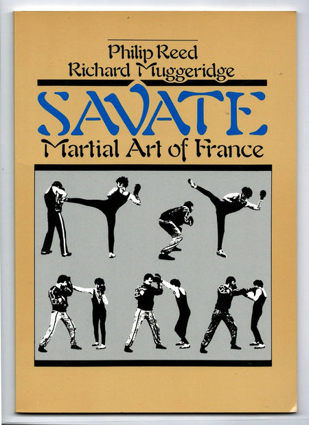 Savate: Martial Art of France by Philip Reed
