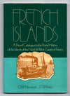 French Islands: a Priced Catalogue to the Postal History of the Islands of the North and West Coasts of France by O. W. Newport and J. T. Whitney