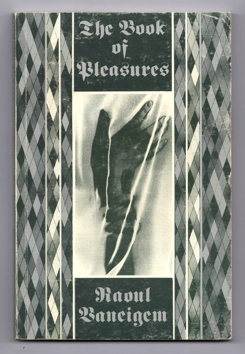 Book of Pleasures by Raoul Vaneigem