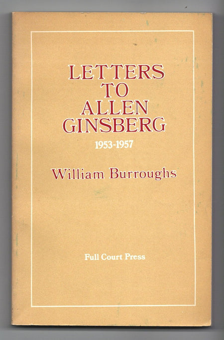 Letters to Allen Ginsberg 1953-1957 by William S. Burroughs