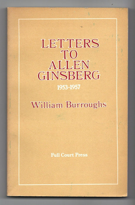 Letters to Allen Ginsberg 1953-1957 by William S. Burroughs