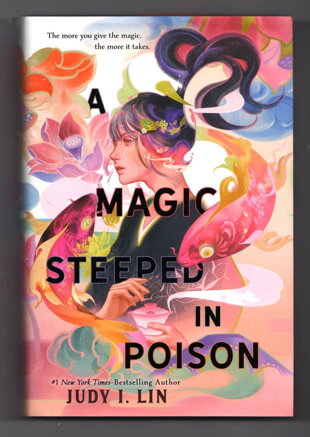 A Magic Steeped in Poison by Judy I. Lin