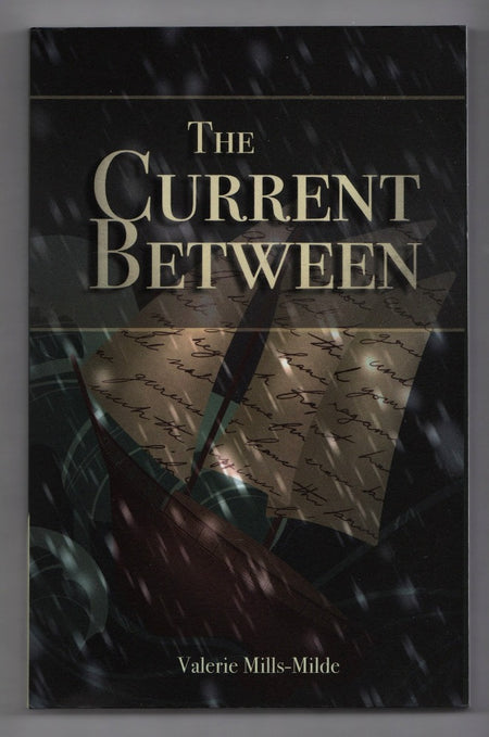 The Current Between by Valerie Mills-Milde