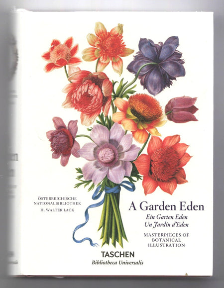 A Garden Eden: Masterpieces of Botanical Illustration by H. Walter Lack