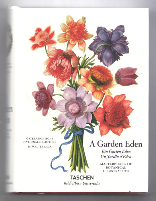 A Garden Eden: Masterpieces of Botanical Illustration by H. Walter Lack
