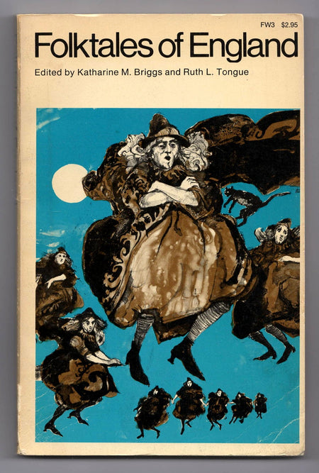 Folktales of England edited by Katherine M. Briggs and Ruth L. Tongue