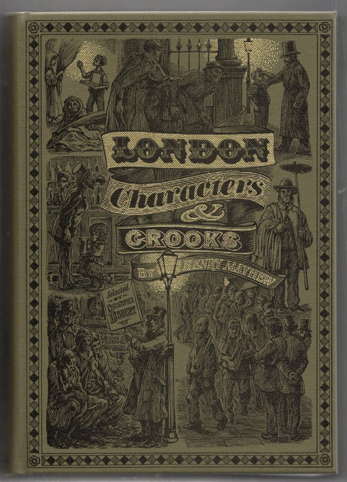 London Characters & Crooks by Henry Mayhew [Folio Society]