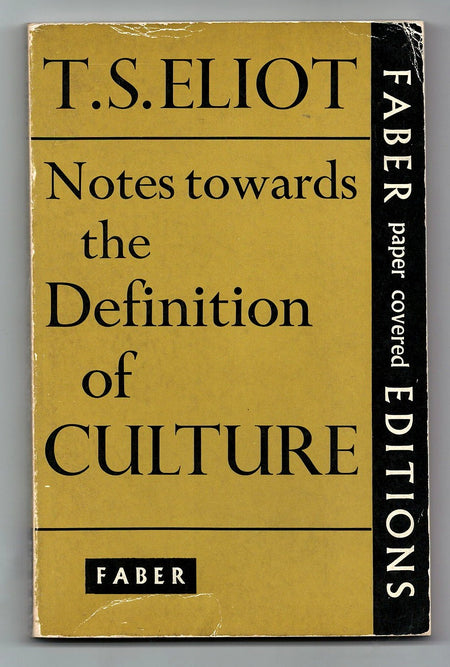 Notes Towards the Definition of Culture by T.S. Eliot