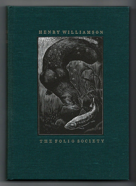 Tarka the Otter: His Joyful Water-Life and Death in the Country of the Two Rivers by Henry Williamson [Folio Society]