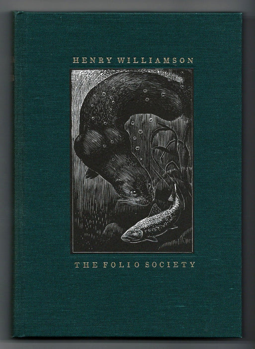 Tarka the Otter: His Joyful Water-Life and Death in the Country of the Two Rivers by Henry Williamson [Folio Society]