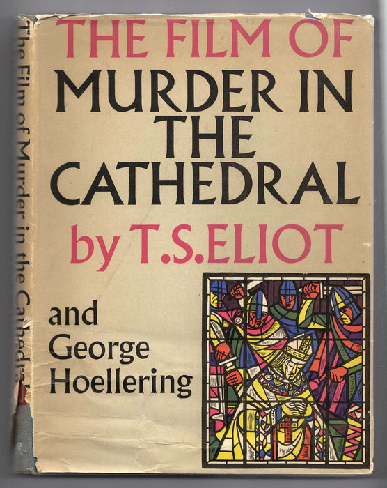 The Film of Murder in the Cathedral by T.S. Eliot and George Hoellering
