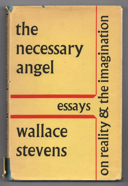 The Necessary Angel: Essays on Reality & the Imagination by Wallace Stevens