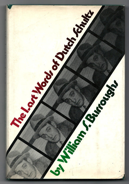 The Last Words of Dutch Schultz by William S. Burroughs