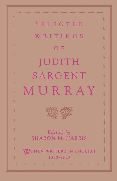 Selected Writings of Judith Sargent Murray