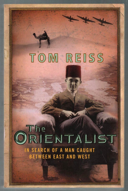 The Orientalist by Tom Reiss