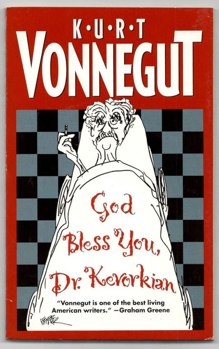 God Bless You, Dr. Kevorkian by Kurt Vonnegut Jr.