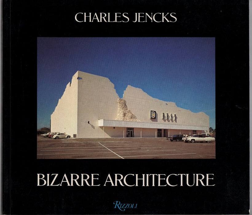 Bizarre Architecture by Charles Jencks