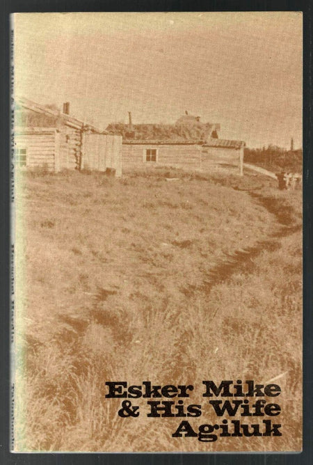 Esker Mike and His Wife, Agiluk by Herschel Hardin