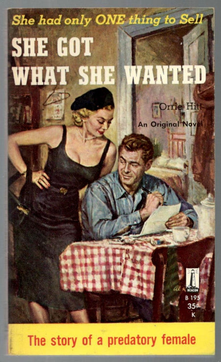 She Got What She Wanted by Orrie Hitt