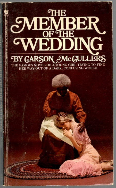 The Member of the Wedding by Carson McCullers